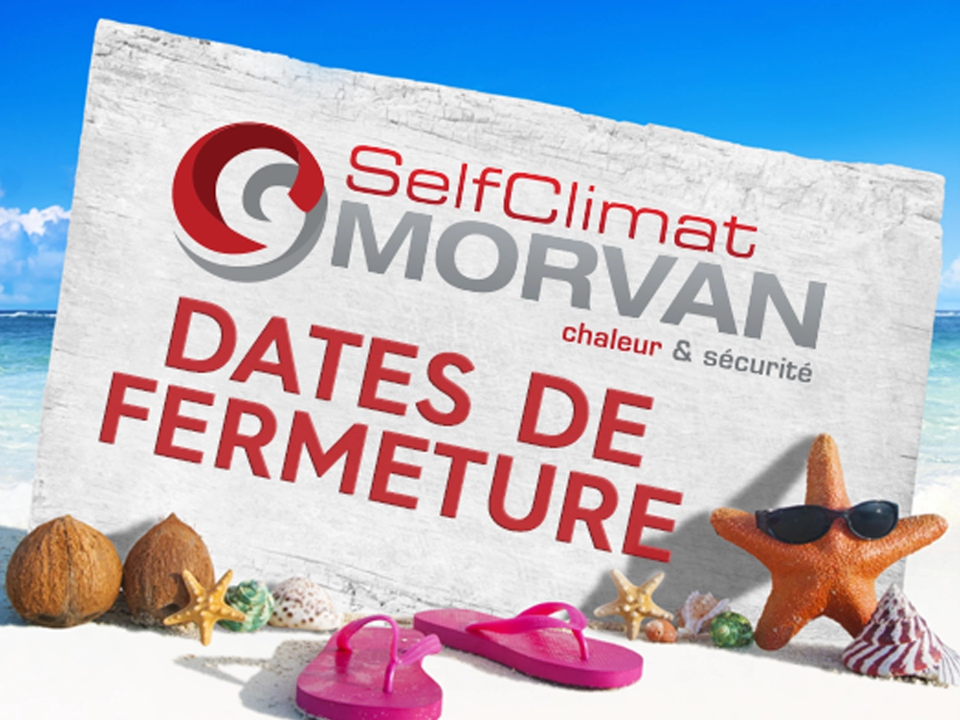 Fermetures exceptionnelles et estivales – SELF CLIMAT MORVAN
